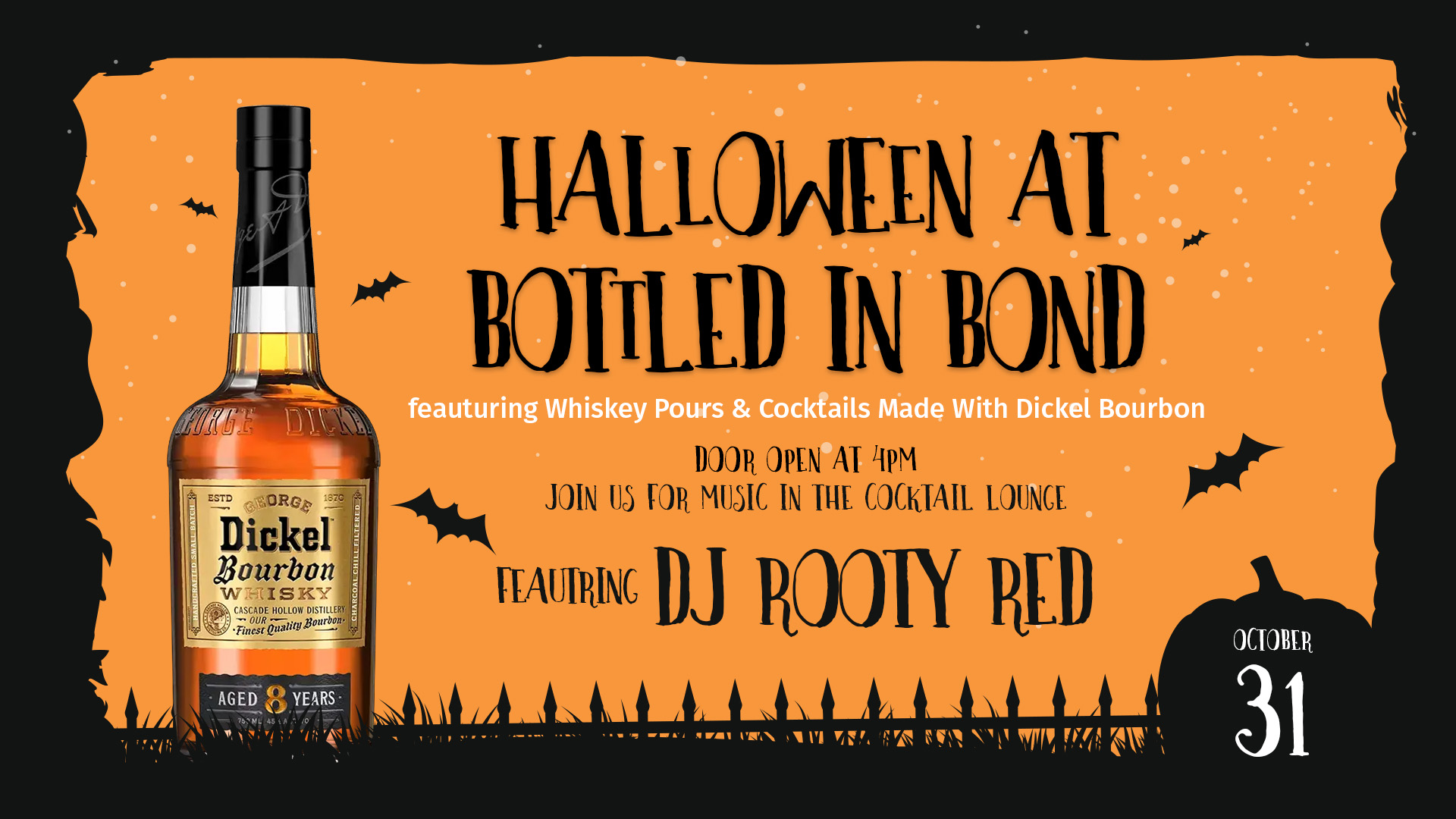 Halloween at Bottled in Bond featuring Whiskey Pours and Cocktails made with Dickel Bourbon. Doors open at 4:00pm. Music next door in the cocktail lounge featuring DJ Rooty Red.