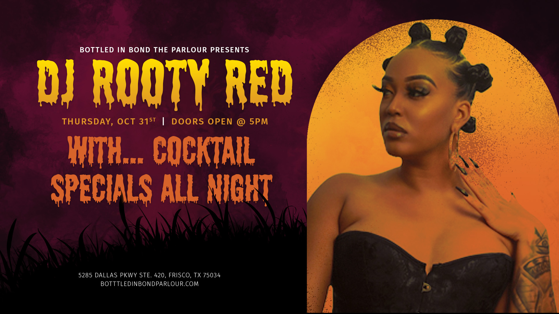 Bottled in Bond The Parlour presents DJ Rooty Red on Thursday, October 31st. Doors open at 5:00pm. With cocktail specials all night.