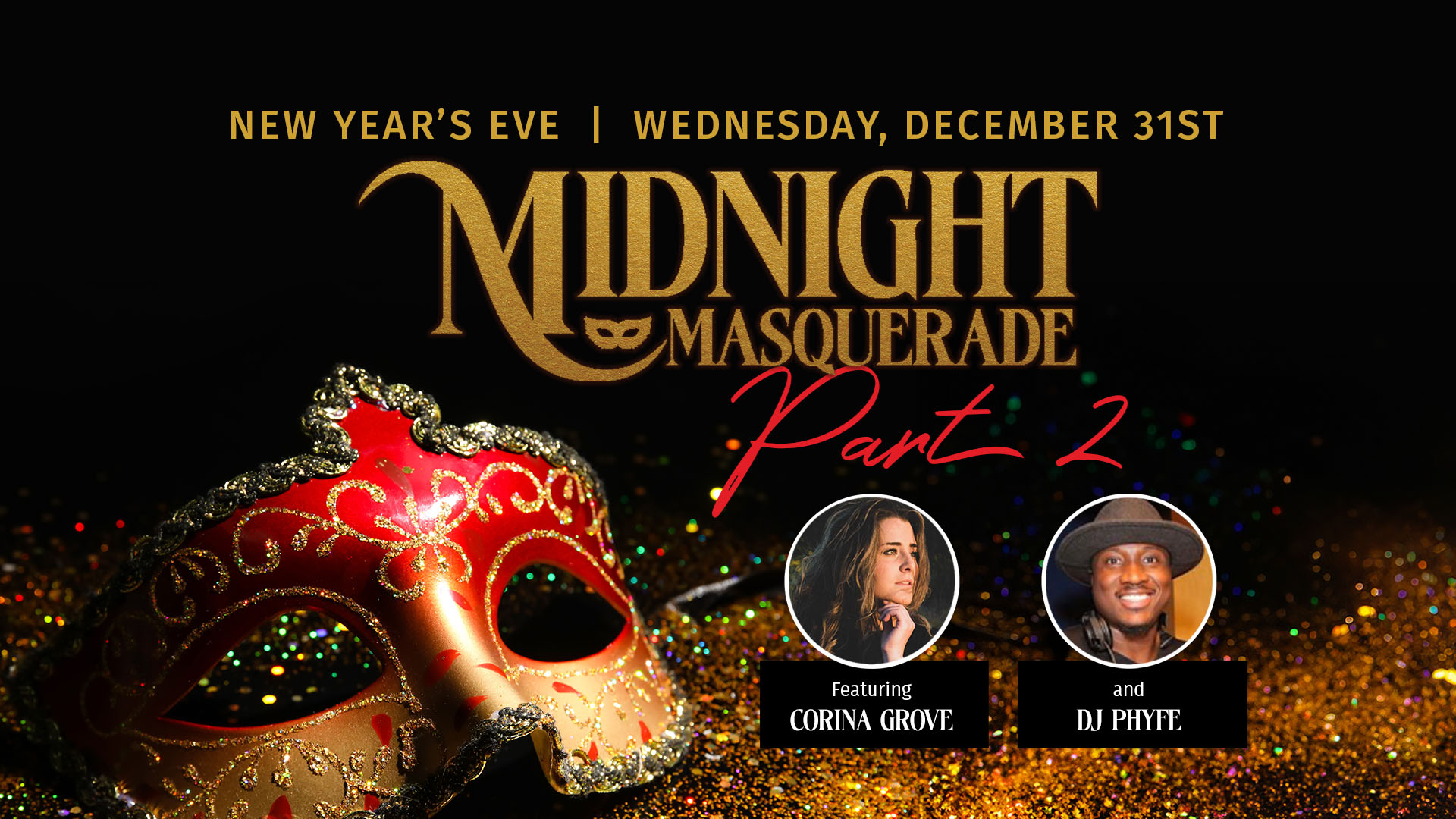 Red and gold carnival mask on table with gold sparkles and black background. New Year's Eve celebration, Midnight Masquerade, at Bottled in Bond Cocktail Parlour and Restaurant in Frisco, Texas. Featuring Corina Grove and DJ Phyfe. Wednesday, December 31, 2025.